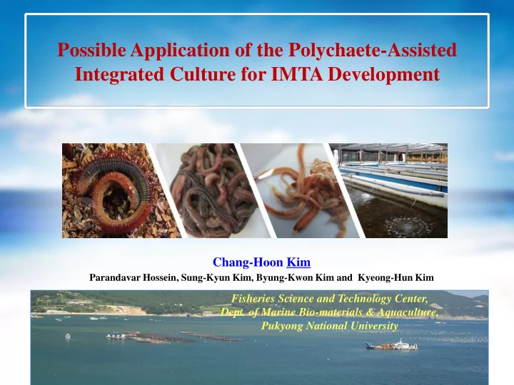 possible application of the polychaete assisted