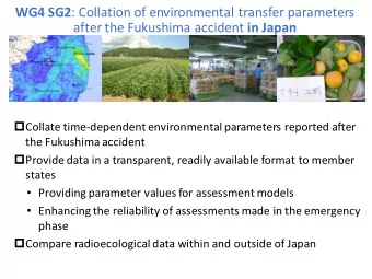 WG4 SG2 : Collation of environmental transfer parameters after the Fukushima accident in Japan