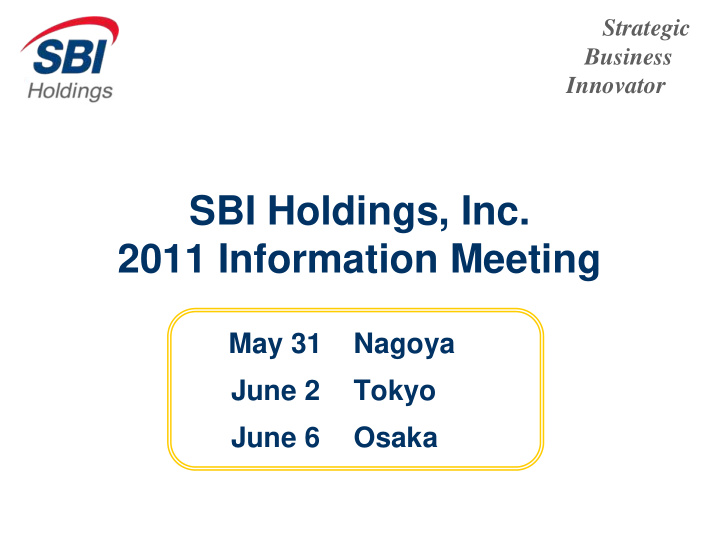 sbi holdings inc 2011 information meeting