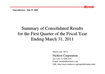 Summary of Consolidated Results  Summary of Consolidated Results  for the First Quarter of the