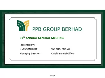 51 ST ANNUAL GENERAL MEETING  Presented by :  LIM SOON HUAT  YAP CHOI FOONG  Managing Director