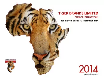 TIGER BRANDS LIMITED  RESULTS PRESENTATION  for the year ended 30 September 2014
