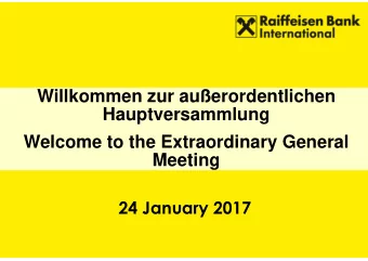 Willkommen zur auerordentlichen  Hauptversammlung  Welcome to the Extraordinary General  Meeting
