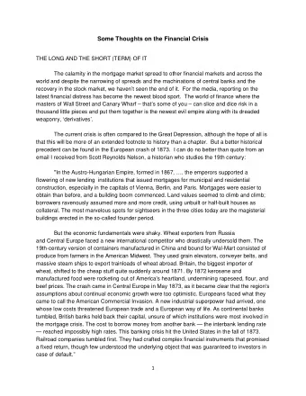 Some Thoughts on the Financial Crisis  THE LONG AND THE SHORT (TERM) OF IT  The calamity in the