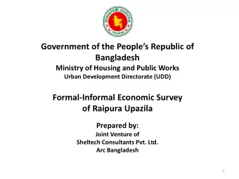 Prepared by:  Joint Venture of  Sheltech Consultants Pvt. Ltd.  Arc Bangladesh  1 Economic Survey