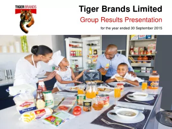 Tiger Brands Limited  Group Results Presentation  for the year ended 30 September 2015  Index