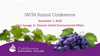 IACM Annual Conference  November 7, 2018  Chris Savage, Sr. Director Global Environmental Affairs