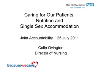 Caring for Our Patients:  Nutrition and  Single Sex Accommodation Joint Accountability - 25 July