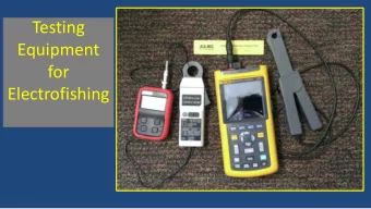 Testing  Equipment  for  Electrofishing  Testing equipment, particularly current clamps  and