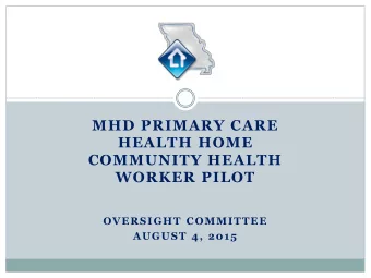 OVERSIGHT COMMITTEE  AUGUST 4, 2015  Definition  The American Public Health Association defines