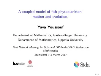 A coupled model of fish-phytoplankton:  motion and evolution.  Yaya Youssouf  Department of