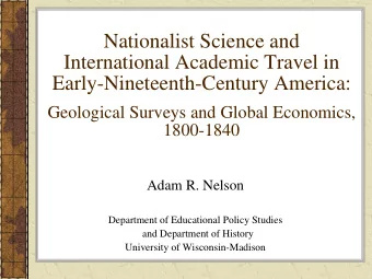 Nationalist Science and  International Academic Travel in  Early-Nineteenth-Century America: