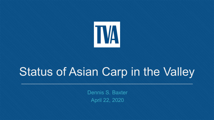 status of asian carp in the valley