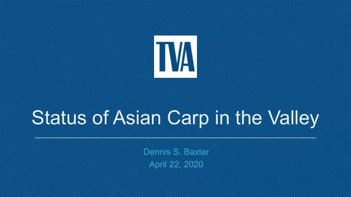 status of asian carp in the valley