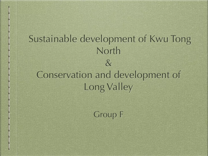 sustainable development of kwu tong north conservation