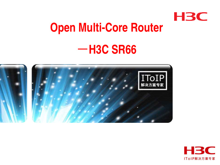 open multi core router h3c sr66 development trends of