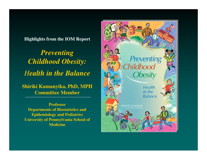 preventing childhood obesity h ealth in the balance