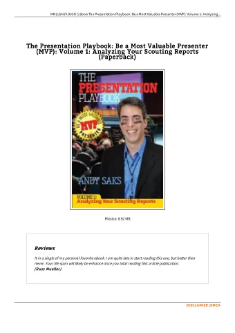 The Presentation Playbook: Be a Most Valuable Presenter  The Presentation Playbook: Be a Most