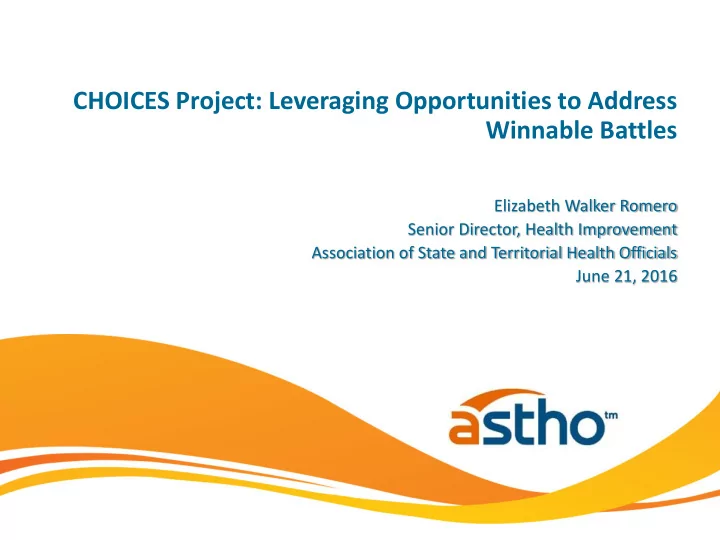 choices project leveraging opportunities to address