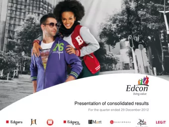 Presentation of consolidated results  For the quarter ended 29 December 2012  Overview  Operational