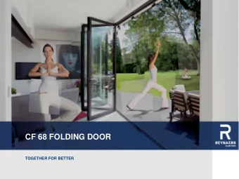 CF 68 FOLDING DOOR  TOGETHER FOR BETTER  1  CF 68 Folding door  Subject of the launch  CF 68