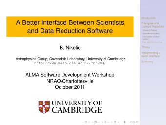 A Better Interface Between Scientists  Examples and  Derived Proposals  and Data Reduction Software