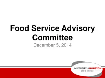 Food Service Advisory  Committee  December 5, 2014  Open Forum  Chick-fil-A Meet &amp; Greet