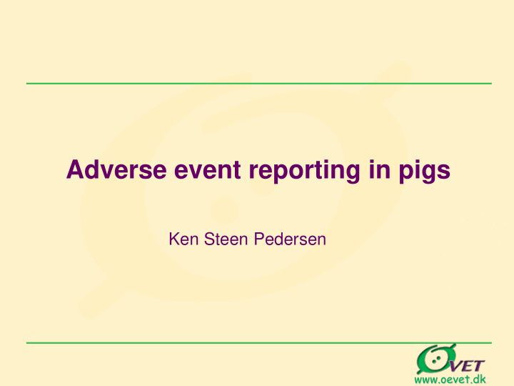 adverse event reporting in pigs