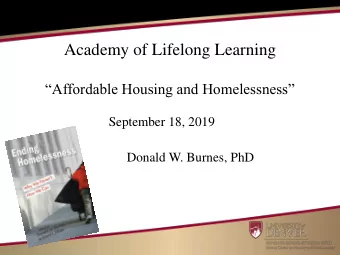 Academy of Lifelong Learning  Affordable Housing and Homelessness  September 18, 2019  Donald