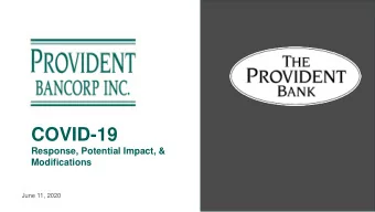 COVID-19  Response, Potential Impact, &amp;  Modifications  June 11, 2020  COVID-19 Preparedness