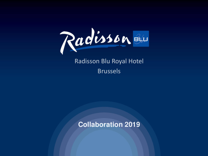 radisson blu royal hotel brussels collaboration 2019 how