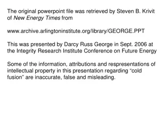 The original powerpoint file was retrieved by Steven B. Krivit of New Energy Times from