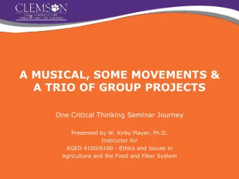 A MUSICAL, SOME MOVEMENTS &amp;  A TRIO OF GROUP PROJECTS  One Critical Thinking Seminar Journey