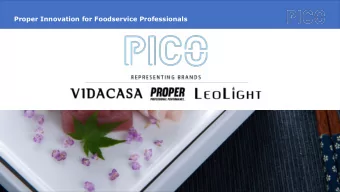 Proper Innovation for Foodservice Professionals  Who is Pico?  Temperature Controlled Foodservice