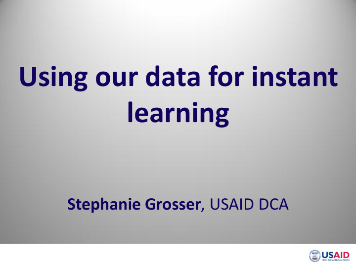 using our data for instant learning