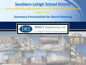 Southern Lehigh School District  Construction Management Services for New Elementary School  May