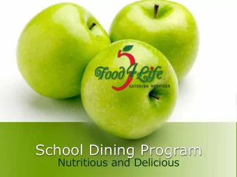 School Dining Program  Nutritious and Delicious  INTRODUCTION FOOD 4 LIFE SCHOOL LUNCH PROGRAM