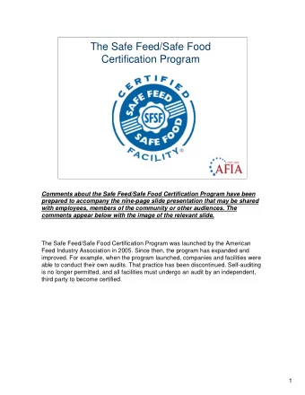 The Safe Feed/Safe Food  Certification Program  Comments about the Safe Feed/Safe Food