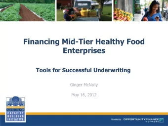 Financing Mid-Tier Healthy Food  Enterprises  Tools for Successful Underwriting  Ginger McNally
