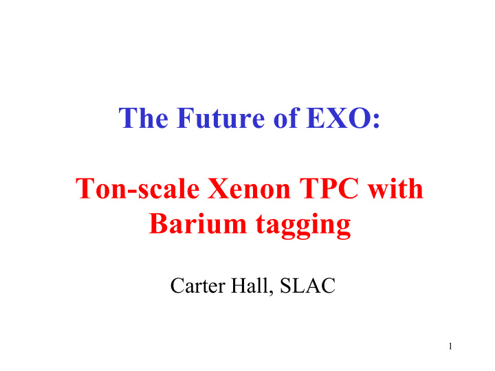 the future of exo ton scale xenon tpc with barium tagging