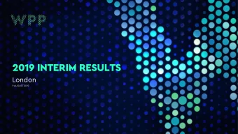 2019 INTERIM RESULTS  London  9 AUGUST 2019  2019 INTERIM RESULTS  1  SAFE HARBOUR STATEMENT  In