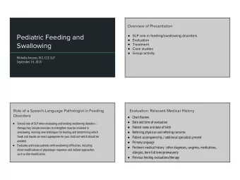 Pediatric Feeding and  SLP role in feeding/swallowing disorders  Evaluation  Swallowing
