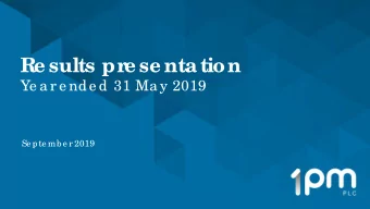 Re sults pr  e se ntation  Ye a r e nde d 31 Ma y 2019  Se pte mb e r 2019  Disc laime r  This