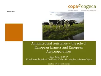 European farmers and European  Agricooperatives  - Klaas Johan OSINGA -  Vice-chair of the Animal