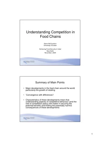 Understanding Competition in  Food Chains  Steve McCorriston  University of Exeter  Achieving