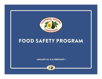 FOOD SAFETY PROGRAM  JANUARY 30, 31 &amp; FEBRUARY 1  California Avocado Commission  2  Food Safety