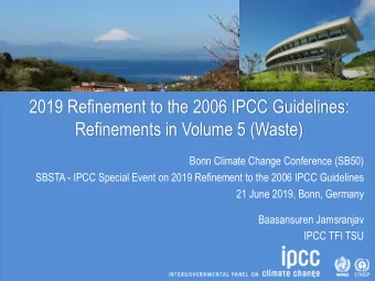 2019 Refinement to the 2006 IPCC Guidelines:  Refinements in Volume 5 (Waste)  Bonn Climate Change