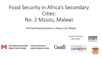 Cities:  No. 2 Mzuzu, Malawi  The Food Retailing System in Mzuzu City, Malawi  Lovemore Itai Zuze