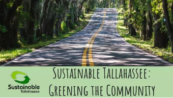 Sustainable Tallahassee:  Greening the Community  Introduction  Sustainable Tallahassee (ST) takes
