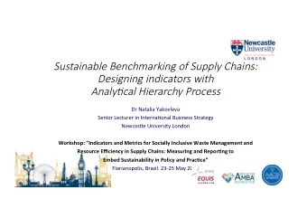 Sustainable Benchmarking of Supply Chains:  Designing indicators with Analy=cal Hierarchy Process